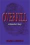 Overkill