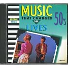 Music That Changed Our Lives - 50's - Original Artists by The Crew Cuts, Pat Boone, The Fleetwoods, BobHelms, and Frankie Avalon