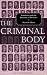 The Criminal Body: Lombroso and the Anatomy of Deviance