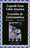 Legends Series: Legends from Latin America/Leyendas de Latinoamerica