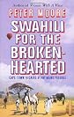 Swahili for the Broken Hearted