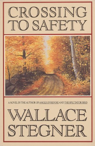 Crossing to Safety: A Novel