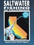 Saltwater Fishing in California: Secrets of the Pacific Experts