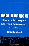 Real Analysis: Modern Techniques and Their Applications (Pure and Applied Mathematics: A Wiley Series of Texts, Monographs and Tracts)