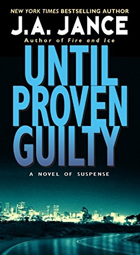 Until Proven Guilty (J. P. Beaumont Novel)