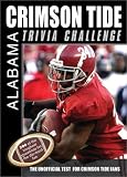 The Alabama Crimson Tide Trivia Challenge (Sports Challenge)
