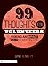 99 Thoughts for Volunteers: Making an Impact Right Where You Are