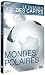 Le dessous des cartes, vol . 8 : mondes polaires Le dessous des cartes, vol . 8 : mondes polaires