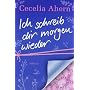 Ich schreib dir morgen wieder: Roman von Cecelia Ahern