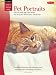 Oil & Acrylic: Pet Portraits: Learn to paint dogs, cats, horses, and all of your beloved pets-step by step (How to Draw and Paint)