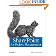 SharePoint for Project Management: How to Create a Project Management Information System...