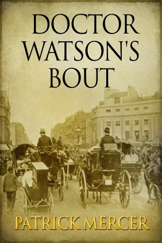Doctor Watson's Bout (The Doctor Holmes Adventure series Book 3), by Patrick Mercer