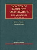 Taxation of Nonprofit Organizations, Cases and Materials, 3d (University Casebook Series)
