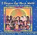 I Dream for You a World: A Covenant for Our Children (The Children's Covenant)