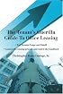 The Tenant's Guerilla Guide To Office Leasing: For Tenants Large and Small Control the leasing process and outwit the Landlord