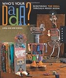 Who's Your DADA?: Redefining the Doll through Mixed Media