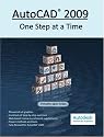 AutoCAD 2009: One Step at a Time