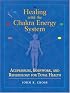 Healing with the Chakra Energy System: Acupressure, Bodywork, and Reflexology for Total Health