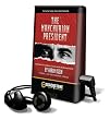 The Manchurian President (Playaway Adult Nonfiction)