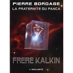 La Fraternite du Panca, tome 3 : Fr�re Kalkin