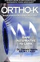 Ortho-K: Safe Alternative to Lasik