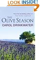 The Olive Season: By The Author of the Bestselling The Olive Farm: Amour, a New Life and Olives Too