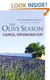 The Olive Season: By The Author of the Bestselling The Olive Farm: Amour, a New Life and Olives Too