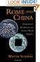 Rome and China: Comparative Perspectives on Ancient World Empires (Oxford Studies in Early Empires)