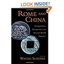 Rome and China: Comparative Perspectives on Ancient World Empires (Oxford Studies in Early Empires)