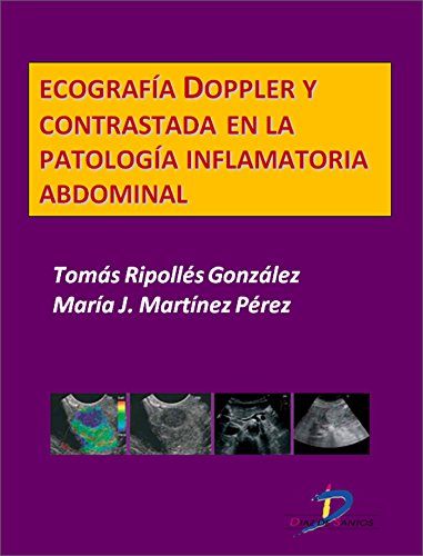 Ecografía Doppler y contrastada en la patología inflamatoria abdominal  (Este capítulo pertenece al libro Tratado de ultrasonografía abdominal) (Spanish Edition)