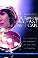 I’m Dancing As Fast As I Can