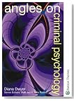  Angles on Criminal Psychology (Angles on Psychology)