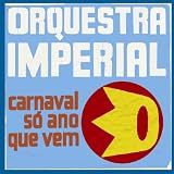 Carnaval So Ano Que Vem