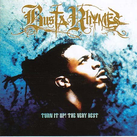 Busta Rhymes - Turn It Up!: The Very Best of Busta Rhymes - Zortam Music