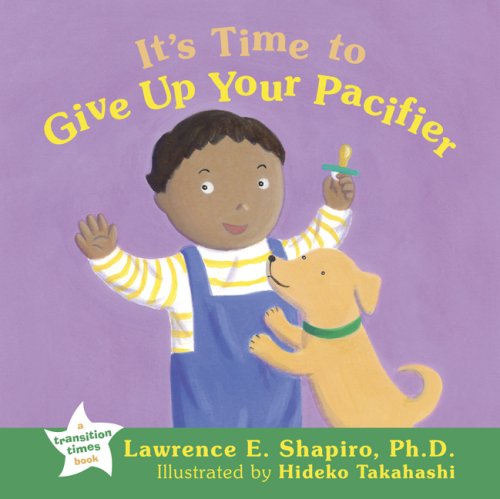 It's Time to Give Up Your Pacifier (Transition Times)