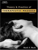 Theory and Practice of Therapeutic Massage
