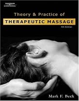 Theory and Practice of Therapeutic Massage