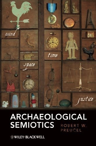 Archaeological Semiotics 1st edition by Preucel, Robert W. (2010) Paperback