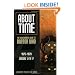About Time 4: The Unauthorized Guide to Doctor Who (Seasons 12 to 17) (About Time Series) (About Time; The Unauthorized Guide to Dr. Who (Mad Norwegian Press))