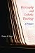 Philosophy and Catholic Theology: A Primer