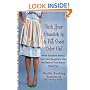 Suck Your Stomach In and Put Some Color On!: What Southern Mamas Tell Their Daughters that the Rest of Y'all Should Know Too