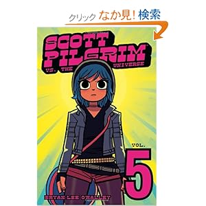 【クリックでお店のこの商品のページへ】Scott Pilgrim Vs the Universe 5: Bryan Lee O’Malley: 洋書