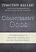 Counterfeit Gods: The Empty Promises of Money, Sex, and Power, and the Only Hope that Matters Image of Counterfeit Gods: The Empty Promises of Money, Sex, and Power, and the Only Hope that Matters