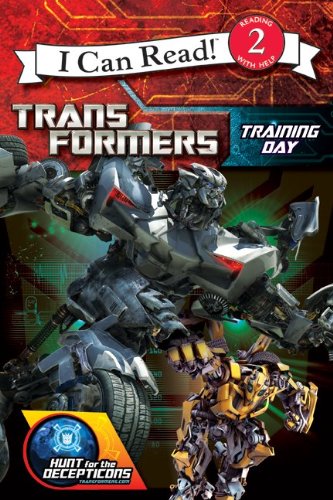  Transformers: Hunt for the Decepticons: Training Day (I Can Read Book 2)