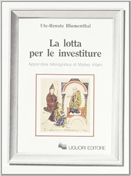 La lotta per le investiture Amazon.co.uk UtaRenate Blumenthal