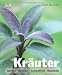 Kräuter: Garten . Kochen . Gesundheit . Haushalt