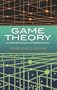 Game Theory: A Nontechnical Introduction