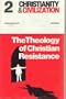 The Theology of Christian resistance: A symposium (Christianity and civilization)