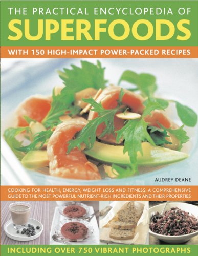 The Practical Encyclopedia of Superfoods: With 150 high-impact power-packed recipes. Book Image
