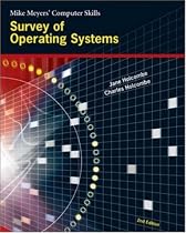 Survey of Operating Systems (Mike Meyers' Computer Skills)